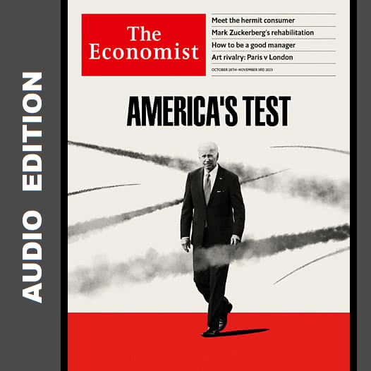 The Economist Audio – October 28, 2023【MP3,PDF】