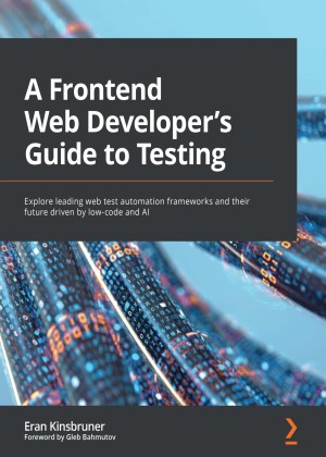 A%20Frontend%20Web%20Developer%27s%20Guide%20to%20Testing_001.jpg