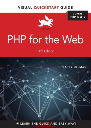 PHP%20for%20the%20Web%20Visual%20QuickStart%20Guide%2C%205th%20Edition_001.jpg