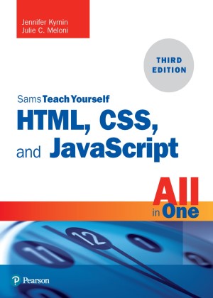 Sams%20Teach%20Yourself%20HTML%2C%20CSS%2C%20and%20JavaScript%20All%20in%20One%2C%203rd%20Edition_001.jpg
