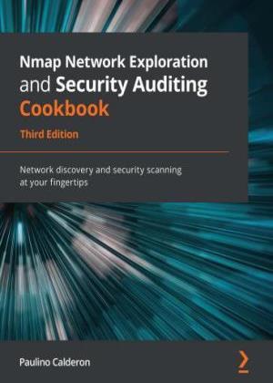 Nmap%20Network%20Exploration%20and%20Security%20Auditing%20Cookbook%2C%203rd%20Edition_001.jpg