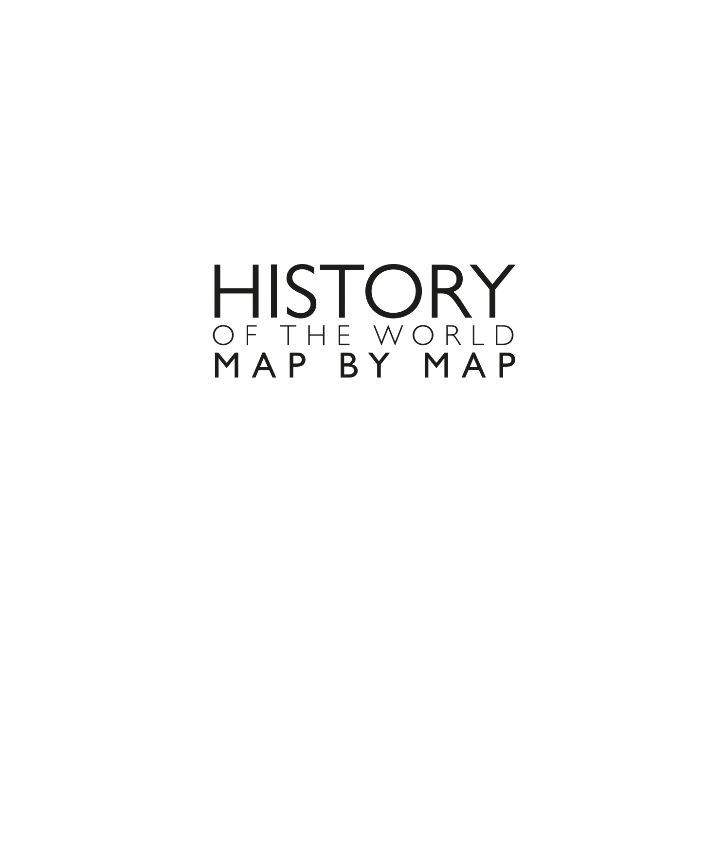 History%20of%20the%20World%20Map%20by%20Map_003.png