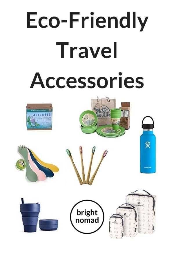 Eco-Friendly Travel: Essential Accessories for the Sustainable Traveler