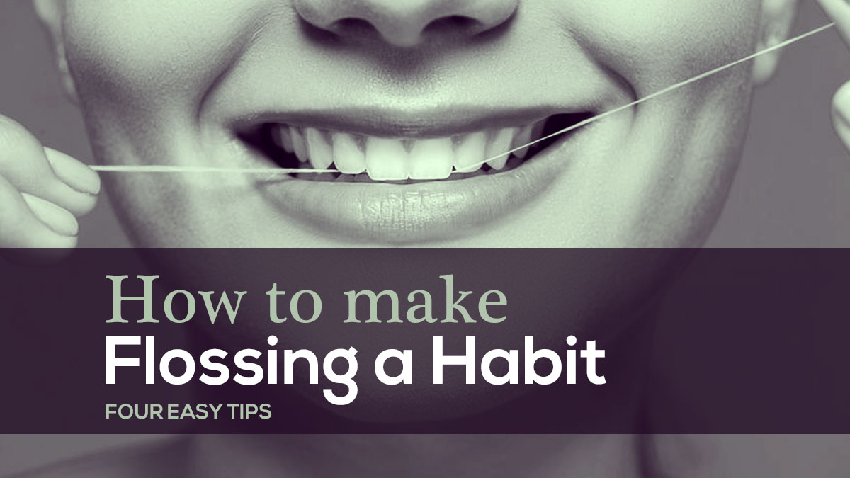 How to Make Daily Flossing a Habit: Tips and Tricks