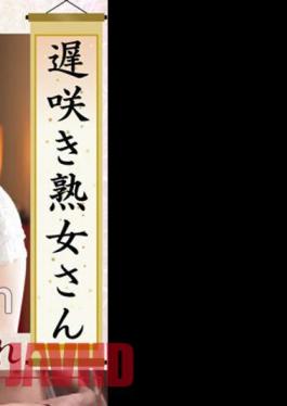 558KRS-243 Don't You Want To See A Late-blooming Mature Woman?