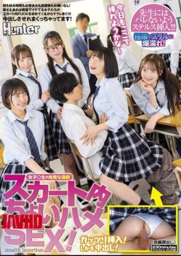 English Sub HUNTC-275 A Little Bit Of Sex Under A Skirt! It Doesn't Matter If It's Morning, Break Time, Lunch Break Or After School! Whenever There's Free Time, The Hot Girls In The Classroom Ask For A Skirt-inflicted FUCK...