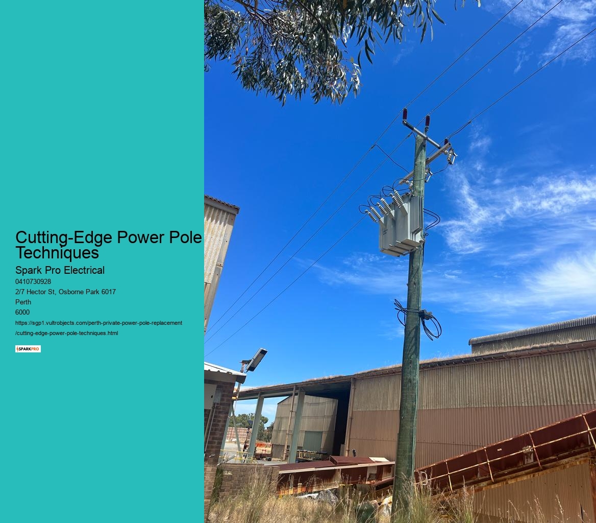 Cutting-Edge Power Pole Techniques