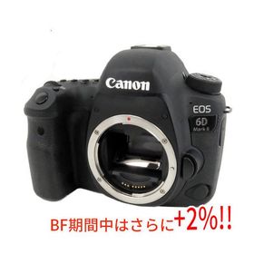 【ブラックフライデーセール期間中はさらに+２％！11/30まで！】【中古】Canon製 デジタル一眼レフカメラ EOS 6D Mark II ボディ 元箱あり