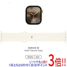 【いつでも2倍！1日と5.0のつく日、18日は3倍！】Apple Watch Series 10 GPS+Cellularモデル 46mm MWYX3J/A ゴールドチタニウムケース・スターライトスポーツバンド S/M