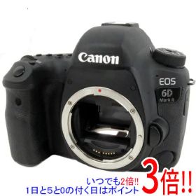 【いつでも2倍！1日と5.0のつく日、18日は3倍！】【中古】Canon製 デジタル一眼レフカメラ EOS 6D Mark II ボディ 元箱あり