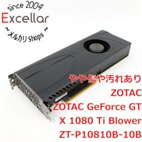 [bn:6] ZOTAC GeForce GTX 1080 Ti Blower ZT-P10810B-10B PCIExp 11GB