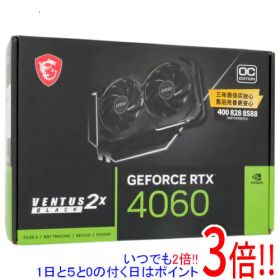 【1日と5.0のつく日、18日はポイント3倍！】MSI製グラボ GeForce RTX 4060 VENTUS 2X BLACK 8G OC PCIExp 8GB 海外版