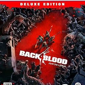 【中古】バック・フォー・ブラッド デラックス・エディション 【同梱物】通常版より4日早く遊べるアクセス権 & 年間パス:発売後配信予定の3つの追加コン