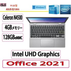 新品 ASUS(エイスース) ノートパソコン ASUS E210KA/11.6型/Celeron N4500/4GB/128GB/Intel UHD Graphics/Windows 11 Home 64ビット/Microsoft Office 2021