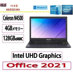 ASUS(エイスース) ノートパソコン ASUS E210KA/11.6型/Celeron N4500/4GB/128GB/Intel UHD Graphics/Windows 11 Home 64ビット/Microsoft Office 2021/展示品