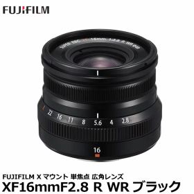 フジフイルム フジノンレンズ XF16mmF2.8 R WR ブラック 【送料無料】
