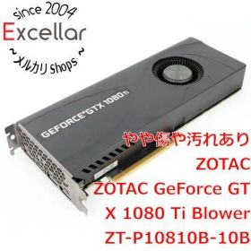 [bn:9] ZOTAC GeForce GTX 1080 Ti Blower ZT-P10810B-10B PCIExp 11GB