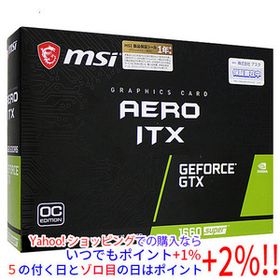 【中古】MSI製グラボ GeForce GTX 1660 SUPER AERO ITX OC PCIExp 6GB 元箱あり