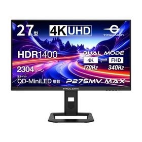Titan Army PCモニター・液晶ディスプレイ P275MV MAX [27インチ ブラック]