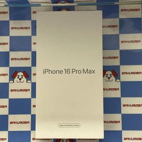iPhone16 Pro Max 256GB FYWJ3J/A SIMフリー整備済み品未開封未使用品
