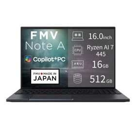 富士通 FUJITSU ノートパソコン FMV Note A [ 16型 / Win11 Home / Ryzen AI 7 / メモリ16GB / SSD512GB / Office選択可能 ] コールブラック FMVA79L1BA
