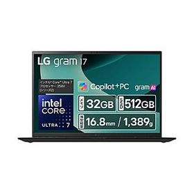 ノートパソコン LG gram 17 オブシディアンブラック 17Z90TL-GU85J ［17.0型 /Windows11 Home /intel Core Ultra 7 /メモリ：32GB /SSD：512GB /日本語版キー…