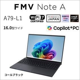 富士通｜FUJITSU ノートパソコン A79-L1(16型/ Windows11/ Ryzen AI 7 445/ メモリ 16GB/ SSD 512GB/ Office)コールブラック FMVA79L1BA 返品種別A