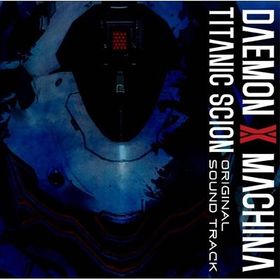 ゲーム ミュージック / DAEMON X MACHINA TITANIC SCION Original Soundtrack 国内盤 〔CD〕