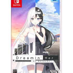 [Nintendo Switch]/Dreamin' Her - 僕は、彼女の夢を見る。- [通常版]/ゲーム/HAC-P-BUZYA