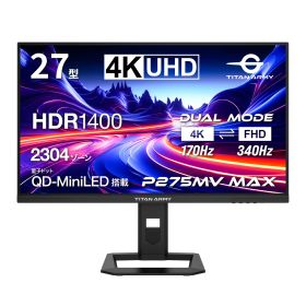 TITAN ARMY 27インチ 量子ドット MiniLED HDR1400相当 4K@170Hz デュアルモード FHD@340Hz ゲーミングモニター P275MV MAX (2304ゾーン｜FAST IPS｜HDMI 2.1｜DP 1.4｜PS5 VRR｜ゲームプレイ支援機能 Game+｜PIP/PBP｜KVM｜ピボット/上下昇降/スイーベル)
