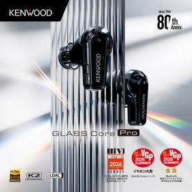 KENWOOD GLASS Core Pro 高音質 ワイヤレス イヤホン KH-CRZ100T 高性能ノイズキャンセリング 高性能ドライバー ハイレゾ対応 LDAC ケンウッド アプリ対応