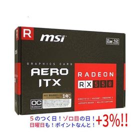 【いつでも+1％！5のつく日とゾロ目の日は+2%！】【中古】MSI製グラボ Radeon RX 550 AERO ITX 2G OC PCIExp 2GB 元箱あり