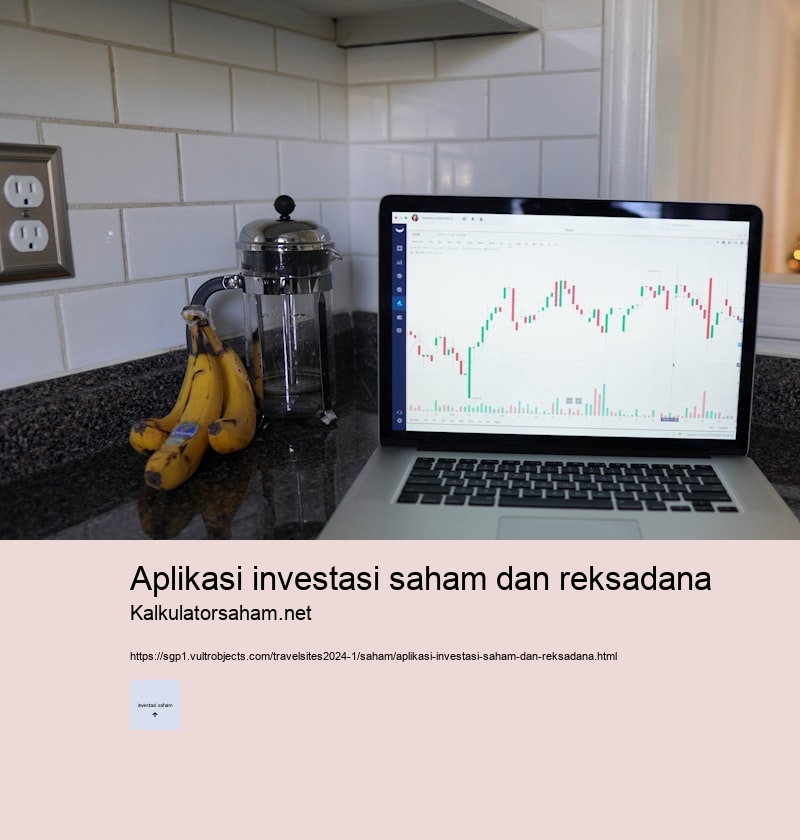 aplikasi investasi saham dan reksadana