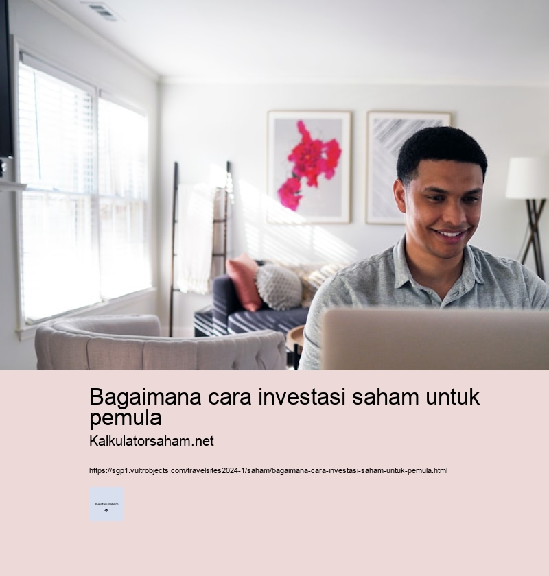 bagaimana cara investasi saham untuk pemula