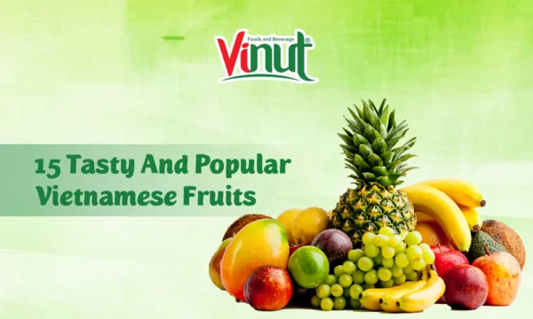 15 Tasty And Popular Vietnamese Fruits