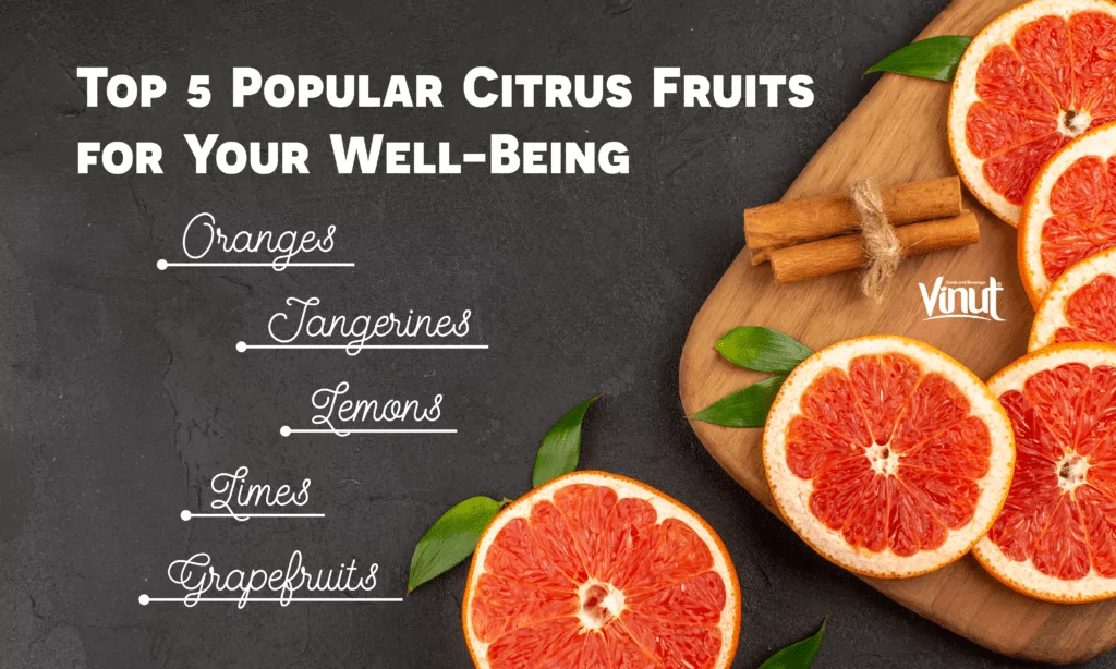 Top 5 Popular Citrus Fruits for Your Well-Being Top 5 Popular Citrus Fruits for Your Well-Being