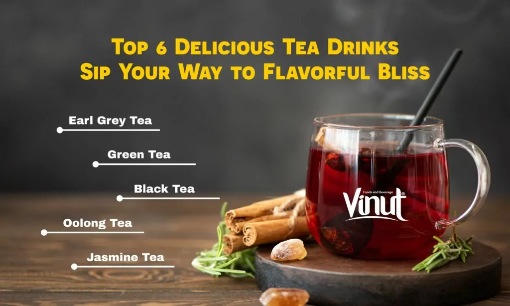 Top 6 Delicious Tea Drinks: Sip Your Way to Flavorful Bliss
