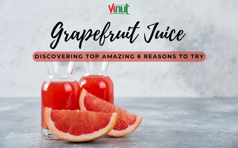 Grapefruit Juice: Discovering Top Amazing 6 Reasons to Try Grapefruit Juice: Discovering Top Amazing 6 Reasons to Try