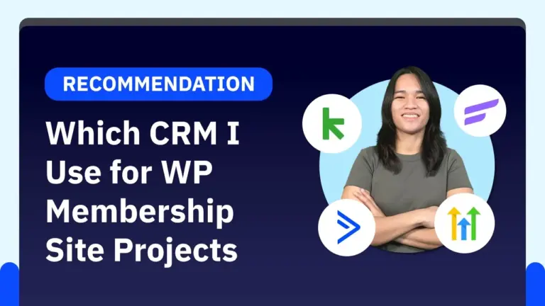 Which CRM I Use for WordPress Membership Site Projects