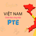 Việt Nam Chính Thức Công Nhận PTE – Cơ Hội Vàng Cho Người Học Tiếng Anh!